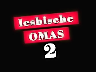 Lesbische Omas Part 1