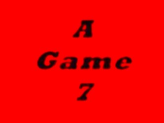 A Game 7  N15